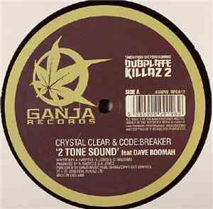 Crystal Clear  & Code:Breaker - 2 Tone Sound / The Sickness