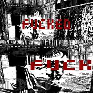 Deadly Discs - Fucked