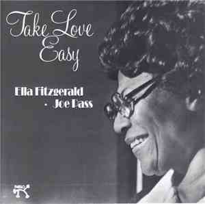 Ella Fitzgerald · Joe Pass - Take Love Easy