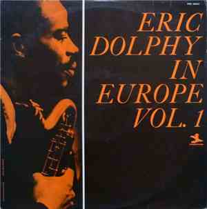 Eric Dolphy - In Europe, Vol. 1