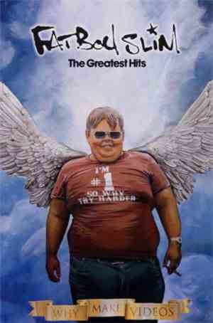 Fatboy Slim - The Greatest Hits - Why Make Videos