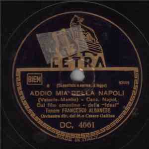 Francesco Albanese - Addio Mia Bella Napoli / Gelusia