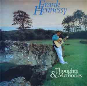 Frank Hennessy - Thoughts & Memories