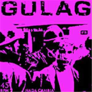 Gulag  - Nada Cambia