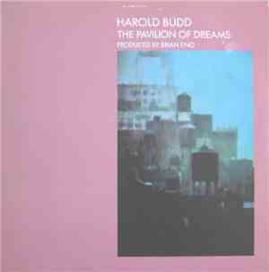 Harold Budd - The Pavilion Of Dreams