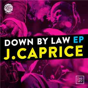 J. Caprice - Down By Law EP
