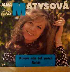 Jana Matysová - Kolem Nás Šel Smích / Reliéf