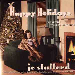 Jo Stafford - Happy Holidays: I Love The Winter Weather