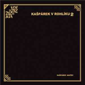 Kašpárek V Rohlíku 2 - Kašpárek Navždy