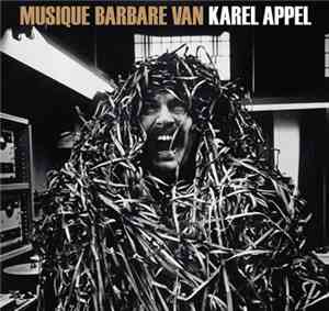 Karel Appel - Musique Barbare