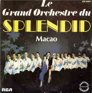 Le Grand Orchestre Du Splendid - Macao