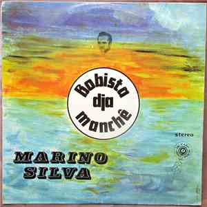 Marino Silva - Bobista Dja Manchê
