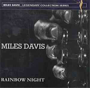 Miles Davis - Rainbow Night