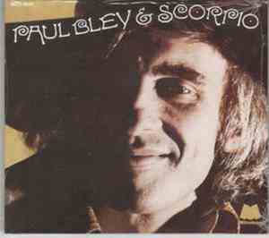 Paul Bley & Scorpio - Paul Bley & Scorpio