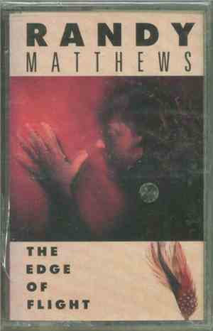 Randy Matthews - The Edge Of Flight