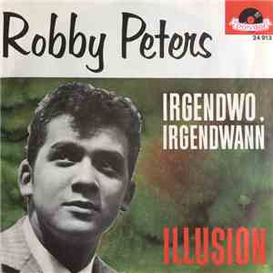Robby Roberts - Irgendwo, Irgendwann / Illusion