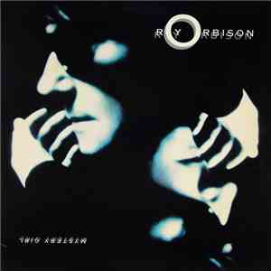 Roy Orbison - Mystery Girl