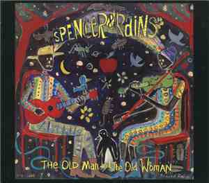 Spencer And Rains - The Old Man And The Old Woman