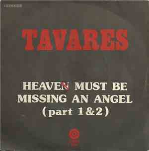 Tavares - Heaven Must Be Missing An Angel (Part 1 & 2)