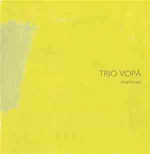Trio Vopá - Charteuse