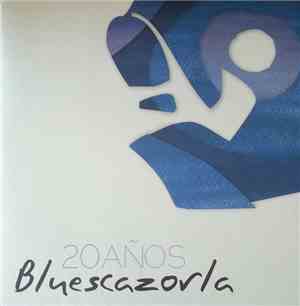Various - Bluescazorla 20 Años