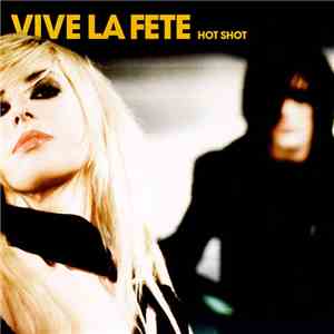 Vive La Fête! - Hot Shot
