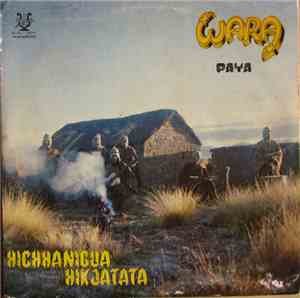 Wara  - Paya / Hichhanigua Hikjatata