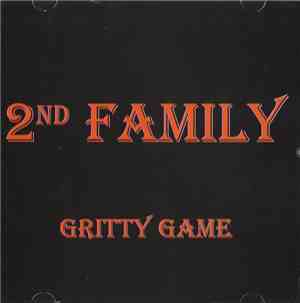 2nd Family - Gritty Game