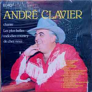 André Clavier - Les Plus Belles Mélodies Country De Chez Nous