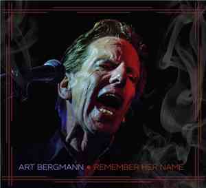 Art Bergmann - Remember Her Name