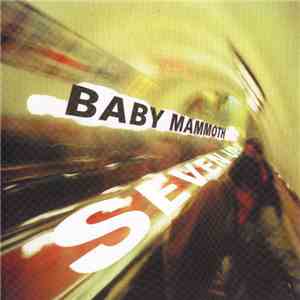 Baby Mammoth - Seven Up