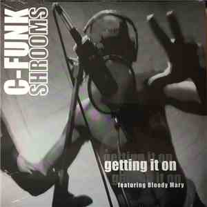 C-Funk Shrooms - Getting It On