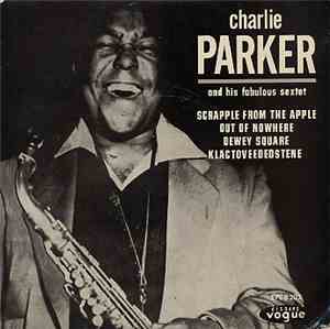 Charlie Parker - Charlie Parker Et Son Sextet