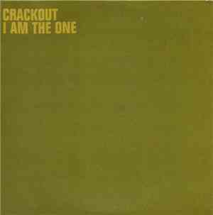 Crackout - I Am The One