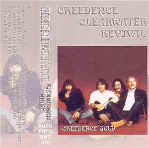 Creedence Clearwater Revival - Creedence Gold