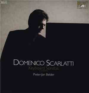 Domenico Scarlatti, Pieter-Jan Belder - Keyboard Sonatas (Complete)