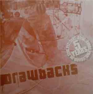 Drawbacks  - First Five Years In The Pit 1997-2002