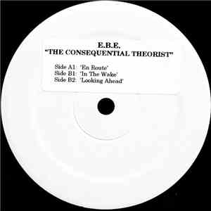 E.B.E.  - The Consequential Theorist