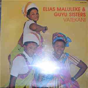 Elias Maluleke, Guyu Sisters - Vatekani