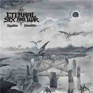 Eternal Sex And War - Negative Monoliths