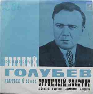 Евгений Голубев - Квартеты № 10 И 11