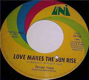 Fever Tree - Love Makes The Sun Rise / Filigree And Shadow