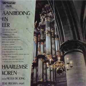 Haarlemse Koren (Various) - Aanbidding En Eer