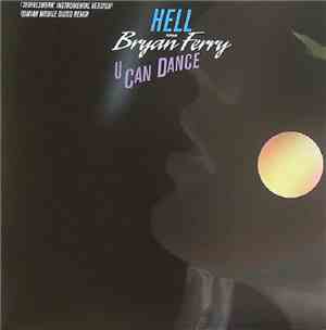 Hell Featuring Bryan Ferry - U Can Dance