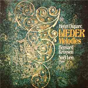 Henri Duparc, Bernard Kruysen, Noël Lee - Lieder = Melodies