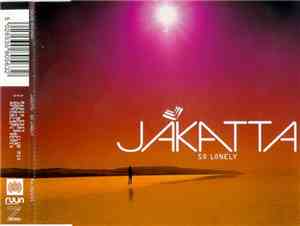 Jakatta - So Lonely