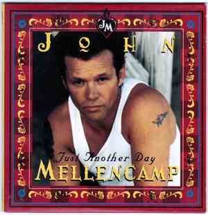 John Mellencamp - Just Another Day