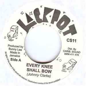 Johnny Clarke / King Tubby & The Aggrovators - Every Knee Shall Bow