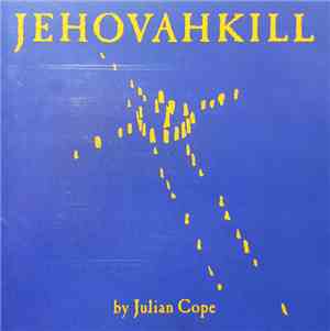 Julian Cope - Jehovahkill