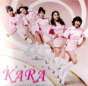 Kara - Jet Coaster Love = ジェットコースターラブ